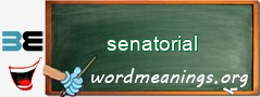 WordMeaning blackboard for senatorial